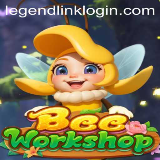 Discover the Enchanting World of BeeWorkshop: Where LegendLink Meets Innovation
