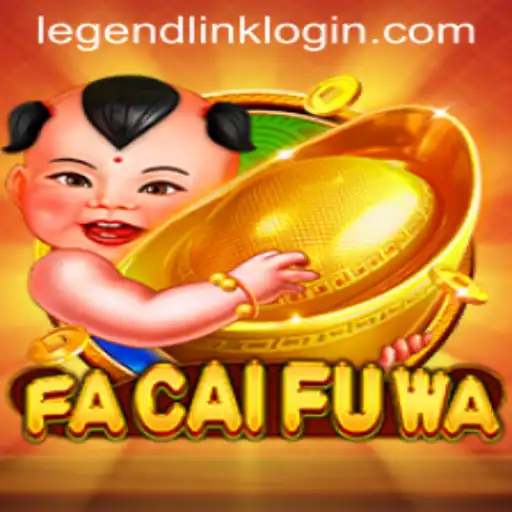 Exploring the World of FaCaiFuWa: An Unforgettable Gaming Experience with LegendLink
