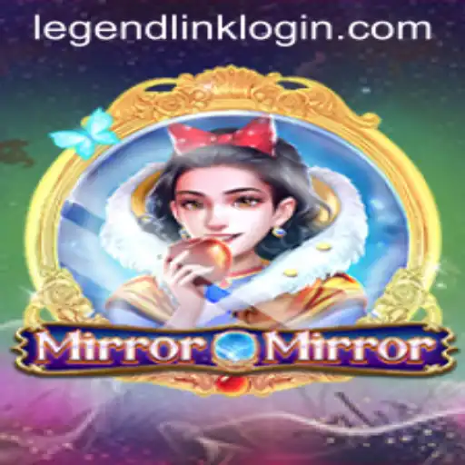 Exploring the Intriguing World of MirrorMirror and the Adventurous LegendLink
