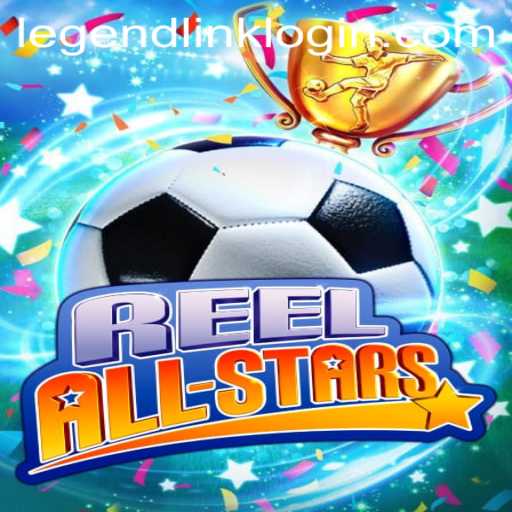 Embark on a Journey with ReelAllStars and LegendLink